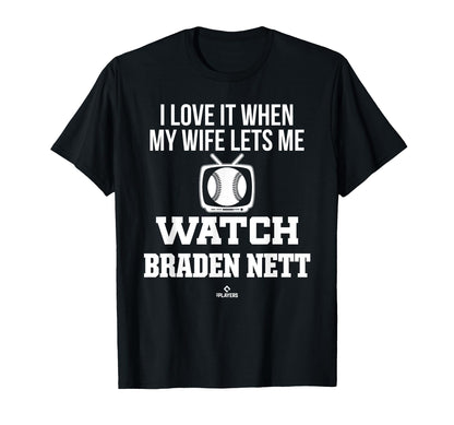 My Wife Lets Me Watch Braden Nett T-Shirt - Fun Novelty Design for Adults - T-Shirt, Sweatshirt, Hoodie