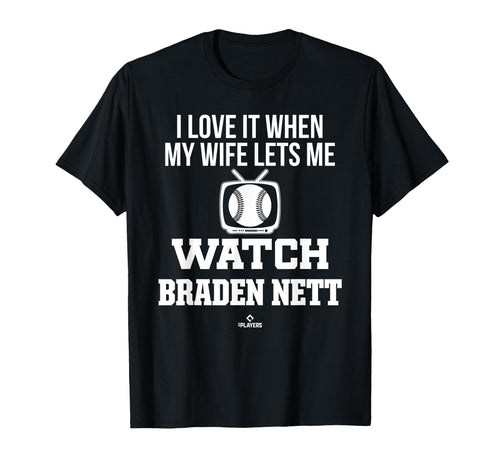 My Wife Lets Me Watch Braden Nett T-Shirt - Fun Novelty Design for Adults - T-Shirt, Sweatshirt, Hoodie