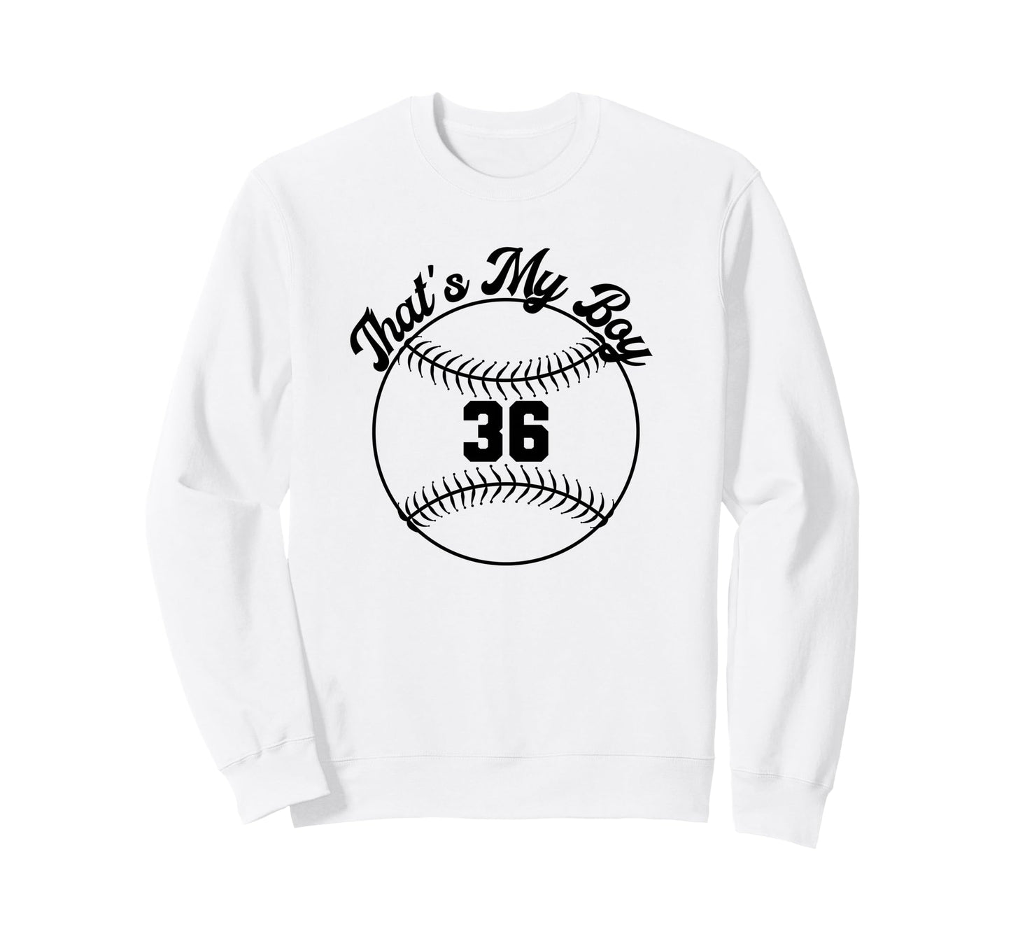 Thats My Baseball Number 36 Sweatshirt - Custom Art Print for Adults - T-Shirt, Sweatshirt, Hoodie
