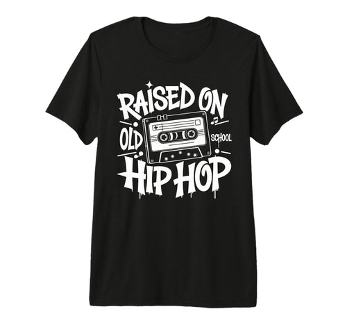 Raised Old School Graffiti Rap Hip Hop T-Shirt - Novelty Apparel Unisex - T-Shirt, Sweatshirt, Hoodie