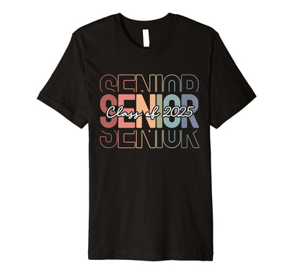 Class 2025 Senior 2025 Graduation T-Shirt - Fun Novelty Design for Adults - T-Shirt, Sweatshirt, Hoodie