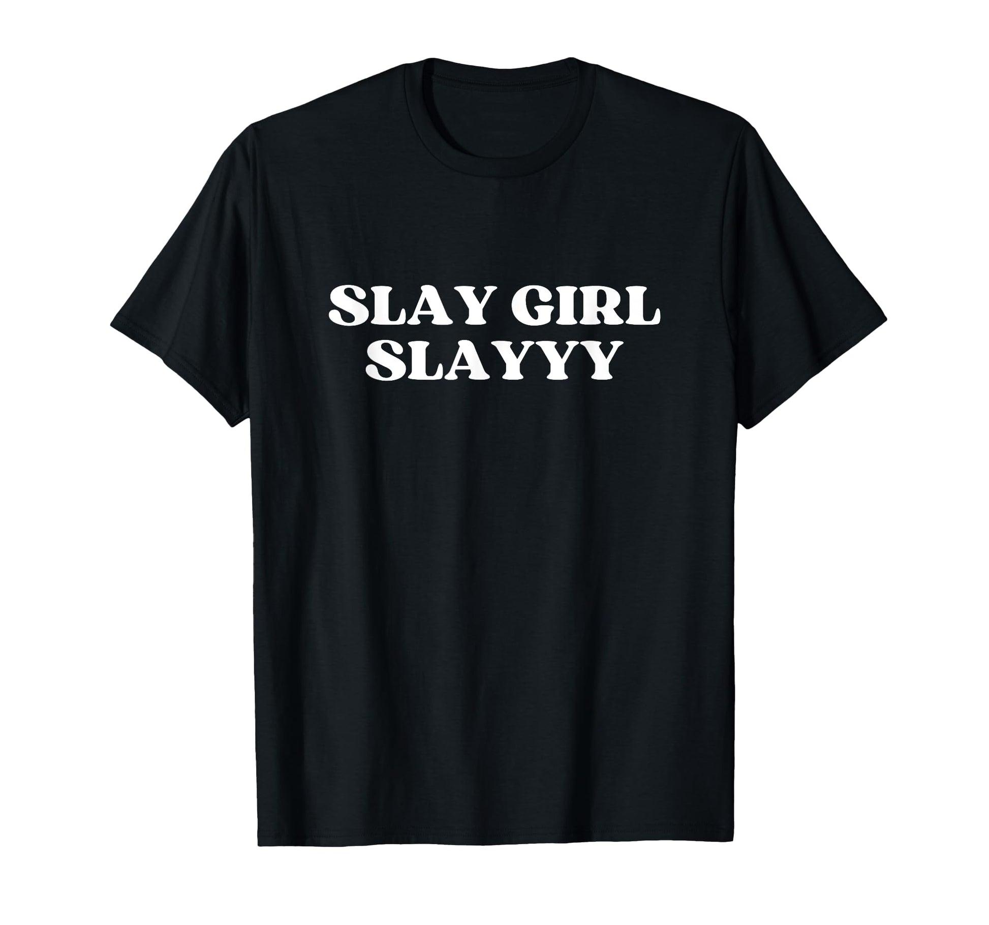 Slay Slay Y2K Aesthetic Trendy T-Shirt - Graphic Print Men Women - T-Shirt, Sweatshirt, Hoodie
