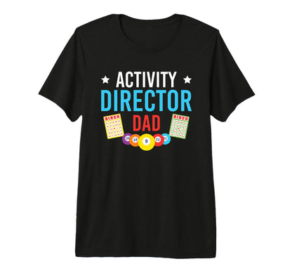 Mens Activity Director Dad Activity T-Shirt - Unique Graphic Men Women - T-Shirt, Sweatshirt, Hoodie