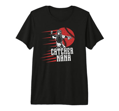Baseball Catcher Nana Baseball Catcher T-Shirt - Novelty Apparel Unisex - T-Shirt, Sweatshirt, Hoodie