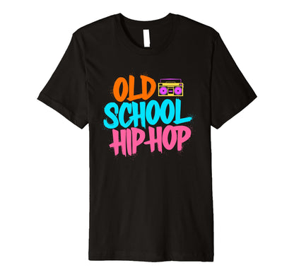 Old School Hip Hop 80S 90S Graffiti T-Shirt - Minimalist Print Men Women - T-Shirt, Sweatshirt, Hoodie