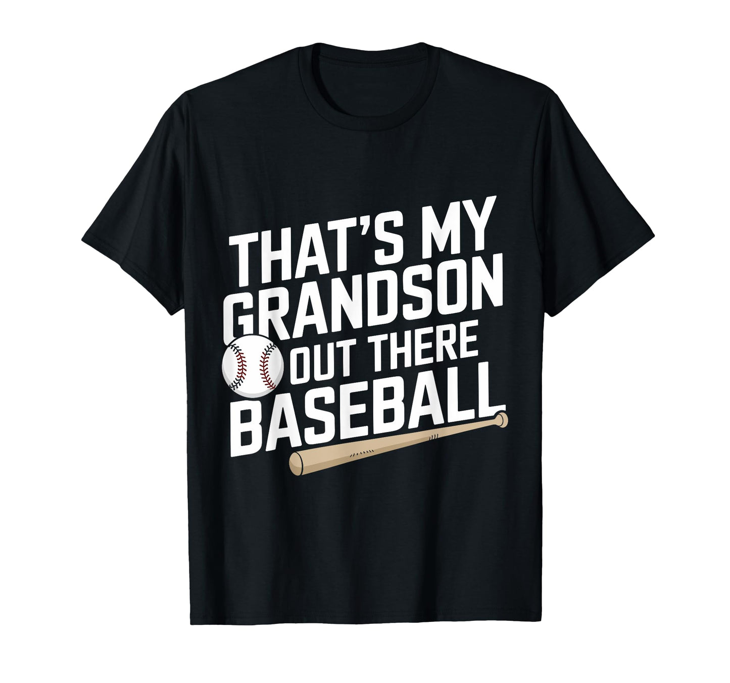 Baseball Grandpa Funny Thats My T-Shirt - Streetwear Style for Adults - T-Shirt, Sweatshirt, Hoodie