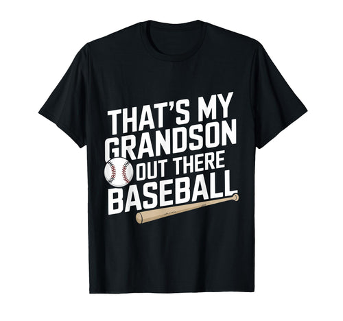 Baseball Grandpa Funny Thats My T-Shirt - Streetwear Style for Adults - T-Shirt, Sweatshirt, Hoodie
