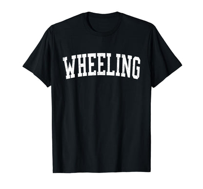 Wheeling Wv Distressed White Varsity T-Shirt - Fun Novelty Design Men Women - T-Shirt, Sweatshirt, Hoodie