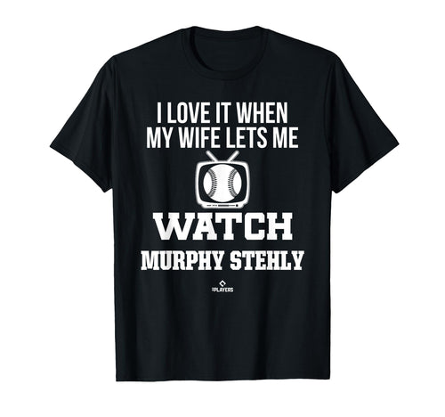 My Wife Lets Me Watch Murphy Stehly T-Shirt - Aesthetic Graphic Unisex - T-Shirt, Sweatshirt, Hoodie