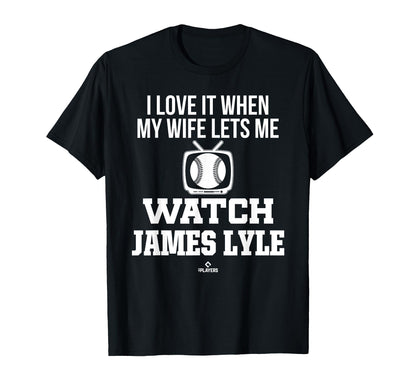 My Wife Lets Me Watch James Lyle T-Shirt - Custom Art Print Men Women - T-Shirt, Sweatshirt, Hoodie