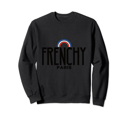 Frenchy Rainbow Sweatshirt - Novelty Apparel Unisex - T-Shirt, Sweatshirt, Hoodie
