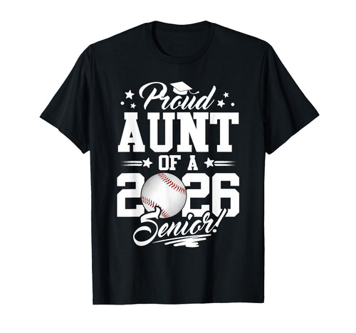 Proud Aunt 2026 Senior Graduate T-Shirt - Aesthetic Graphic Men Women - T-Shirt, Sweatshirt, Hoodie