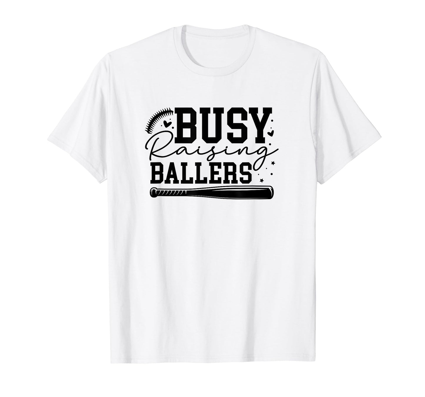 Busy Raising Ballers Baseball Love T-Shirt - Novelty Apparel for Adults - T-Shirt, Sweatshirt, Hoodie