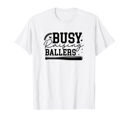 Busy Raising Ballers Baseball Love T-Shirt - Novelty Apparel for Adults - T-Shirt, Sweatshirt, Hoodie