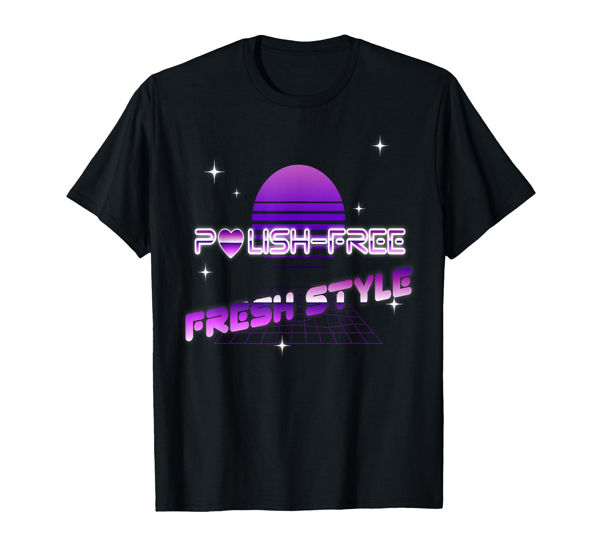 Polish Free Vaporwave Neon Fresh T-Shirt - Casual Everyday Wear Unisex - T-Shirt, Sweatshirt, Hoodie