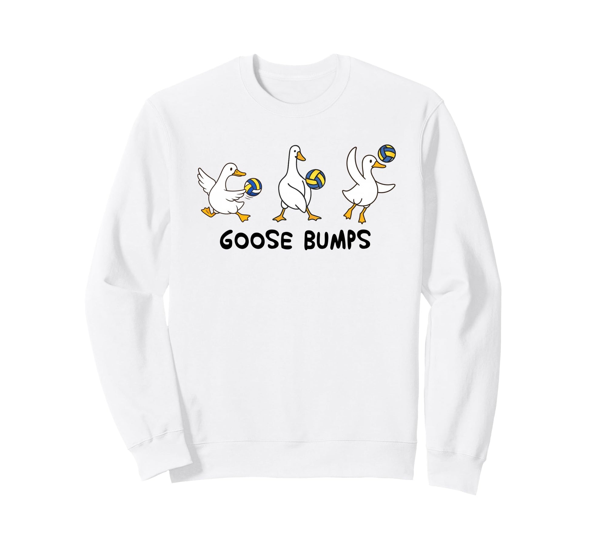 Volleyball Player Team Silly Goose Sweatshirt - Novelty Apparel Men Women - T-Shirt, Sweatshirt, Hoodie