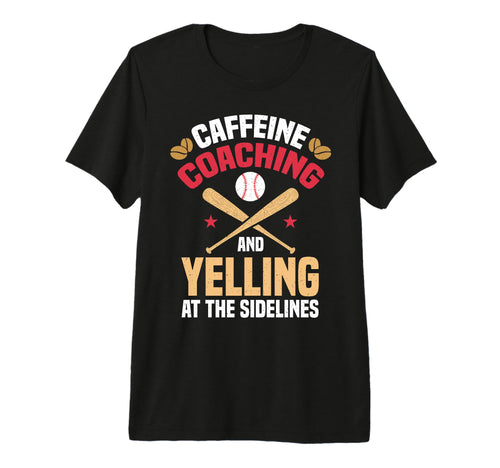 Caffeine Coaching Baseball Mom And T-Shirt - Streetwear Style for Adults - T-Shirt, Sweatshirt, Hoodie