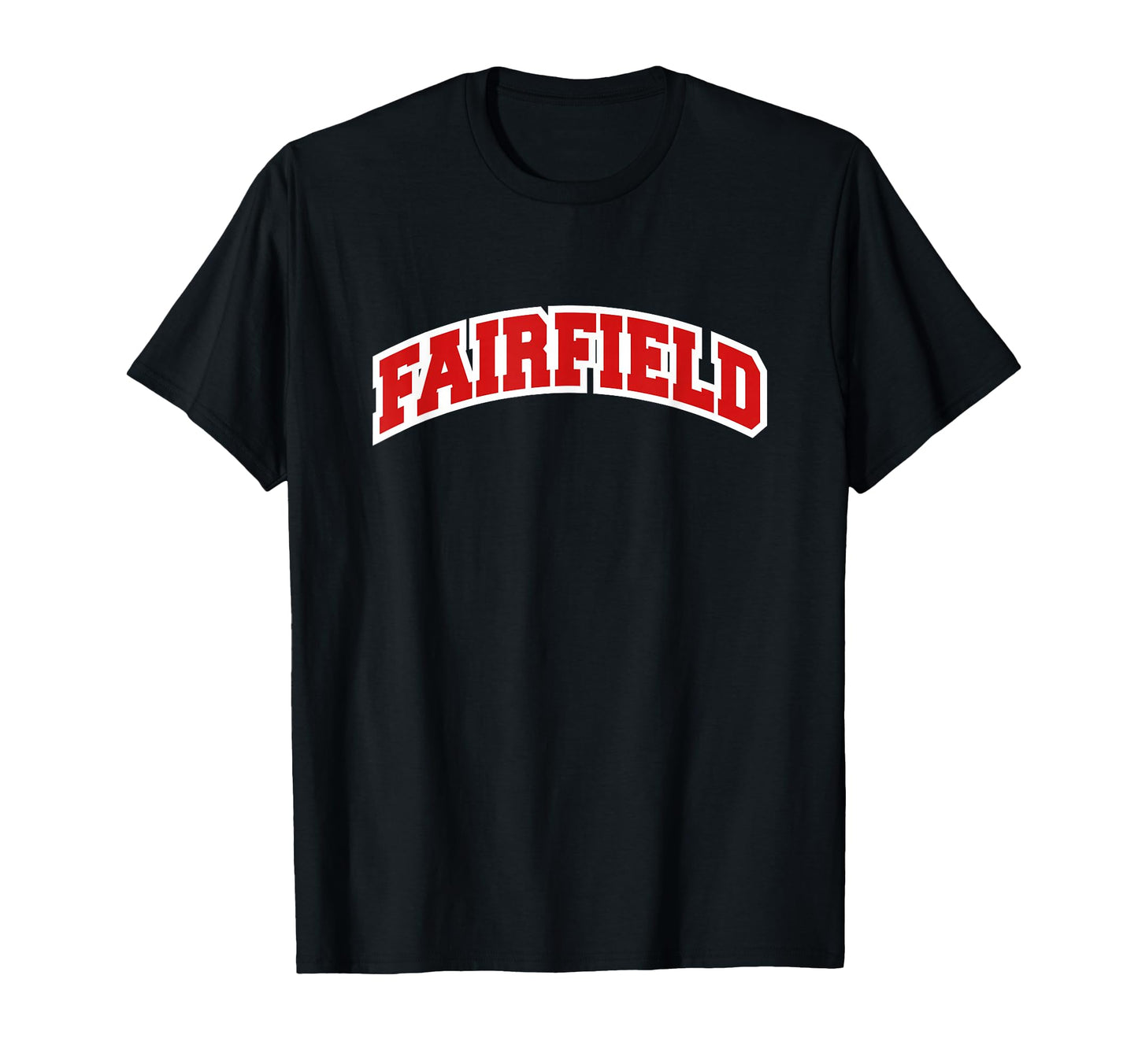 Fairfield Connecticut Varsity T-Shirt - Fun Novelty Design Men Women - T-Shirt, Sweatshirt, Hoodie