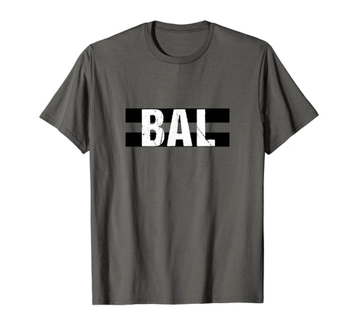 Bal Letters Baltimore Md Striped T-Shirt - Fun Novelty Design for Adults - T-Shirt, Sweatshirt, Hoodie