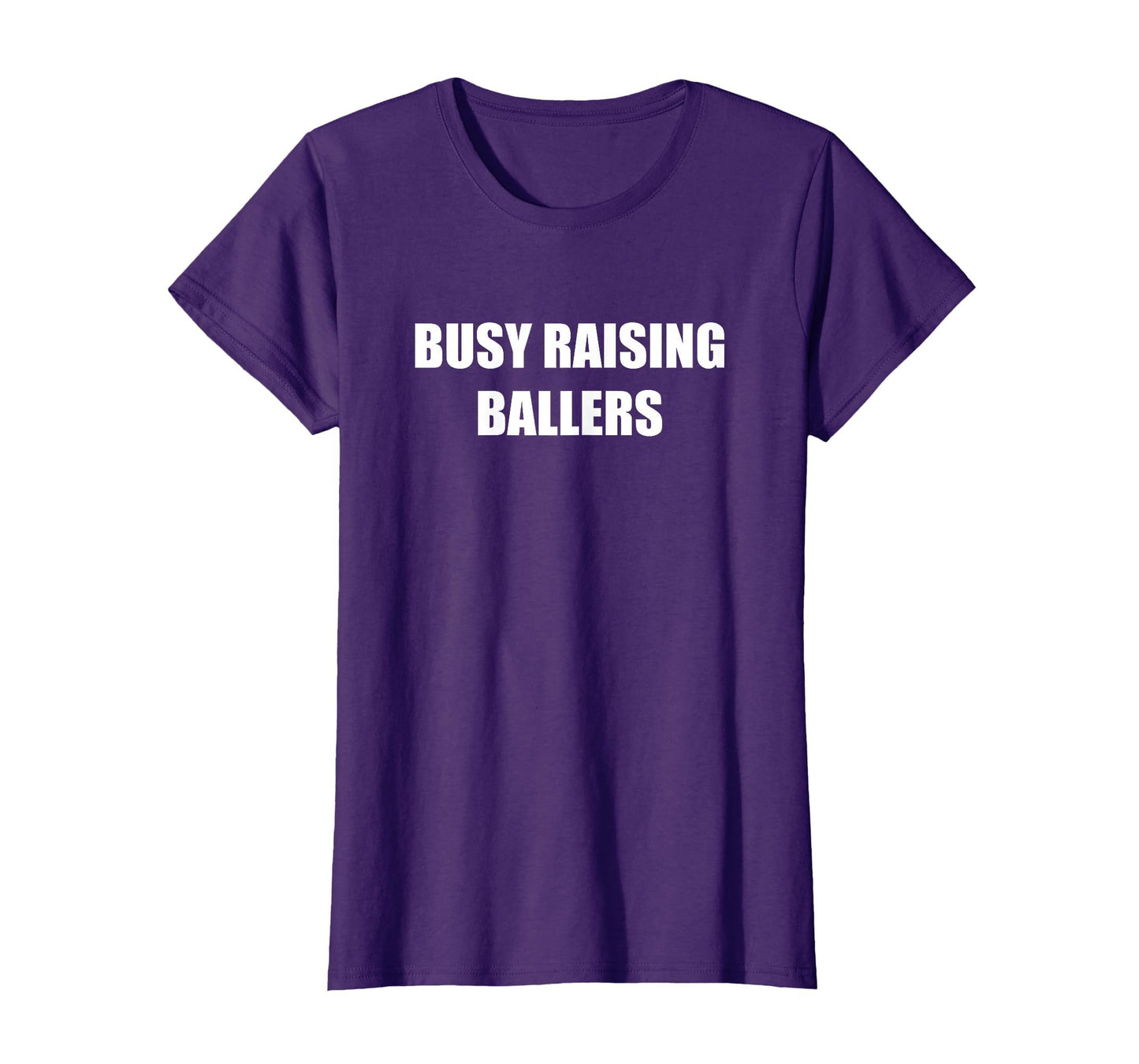 Busy Raising Ballers T-Shirt - Novelty Apparel for Adults - T-Shirt, Sweatshirt, Hoodie