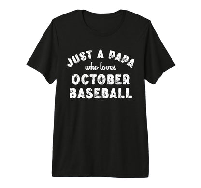 Mens Just Papa Who Loves October T-Shirt - Minimalist Print Unisex - T-Shirt, Sweatshirt, Hoodie