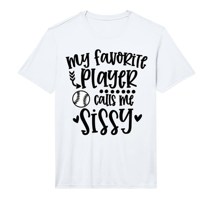 My Favorite Baseball Player Calls Me T-Shirt - Novelty Apparel Unisex - T-Shirt, Sweatshirt, Hoodie