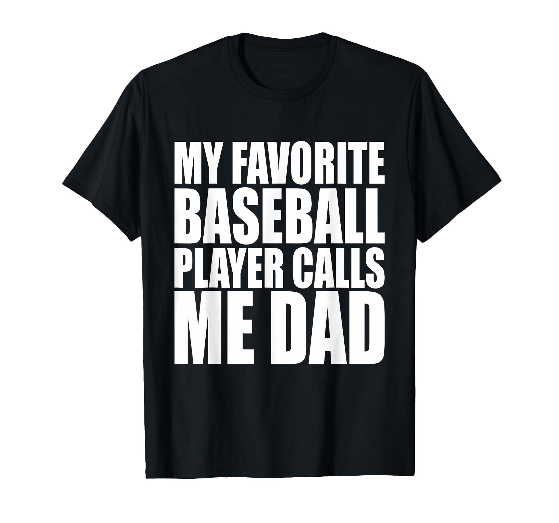 My Favorite Baseball Player Calls Me T-Shirt - Minimalist Print Men Women - T-Shirt, Sweatshirt, Hoodie