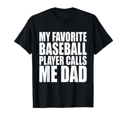 My Favorite Baseball Player Calls Me T-Shirt - Minimalist Print Men Women - T-Shirt, Sweatshirt, Hoodie
