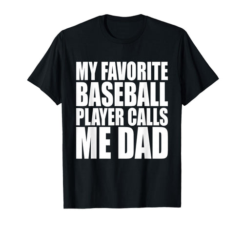 My Favorite Baseball Player Calls Me T-Shirt - Minimalist Print Men Women - T-Shirt, Sweatshirt, Hoodie