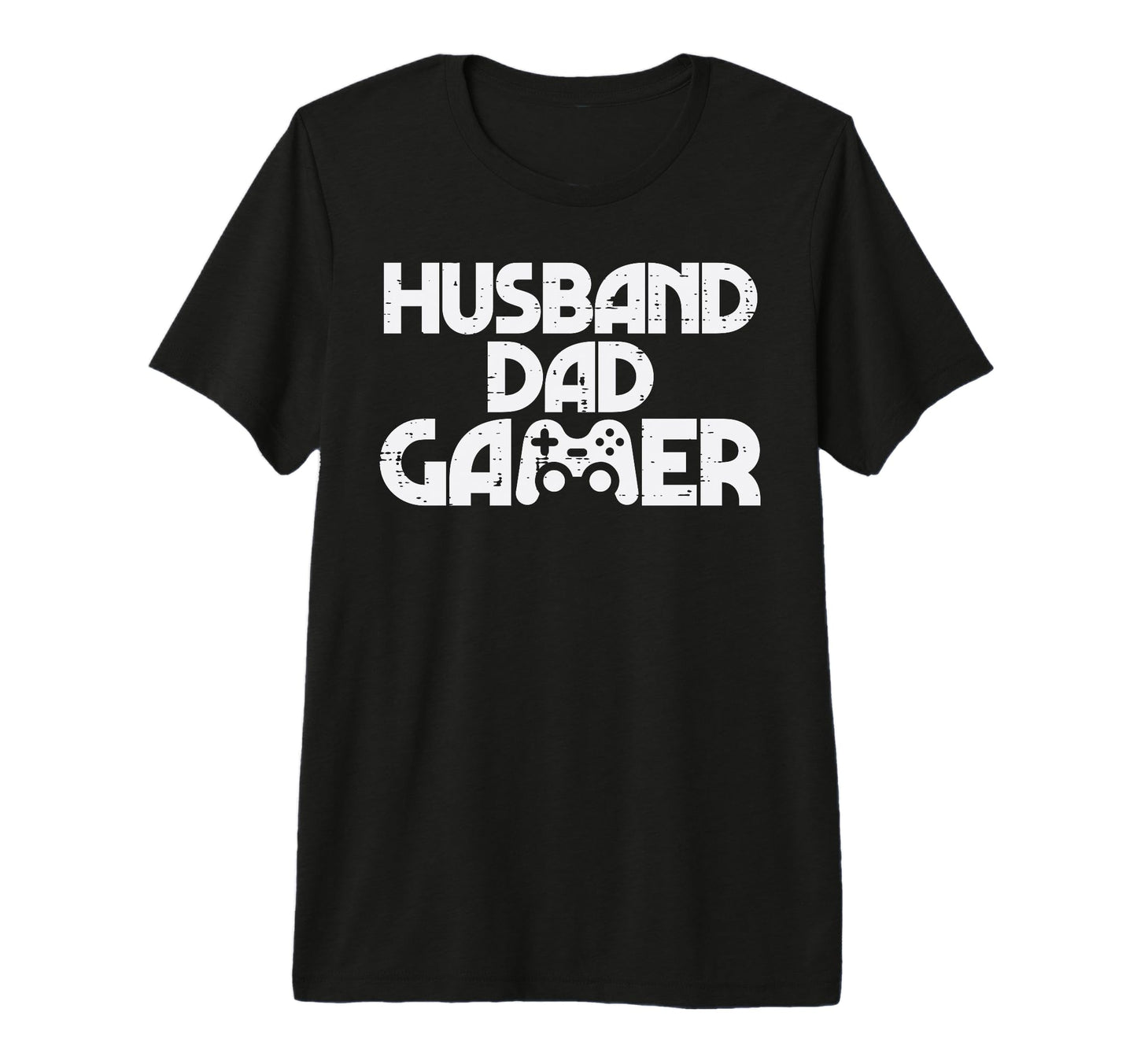 Husband Dad Gamer Gaming Video T-Shirt - Casual Everyday Wear Men Women - T-Shirt, Sweatshirt, Hoodie