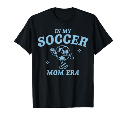 My Soccer Mom Era Game Day Mama Groovy T-Shirt - Graphic Print Men Women - T-Shirt, Sweatshirt, Hoodie