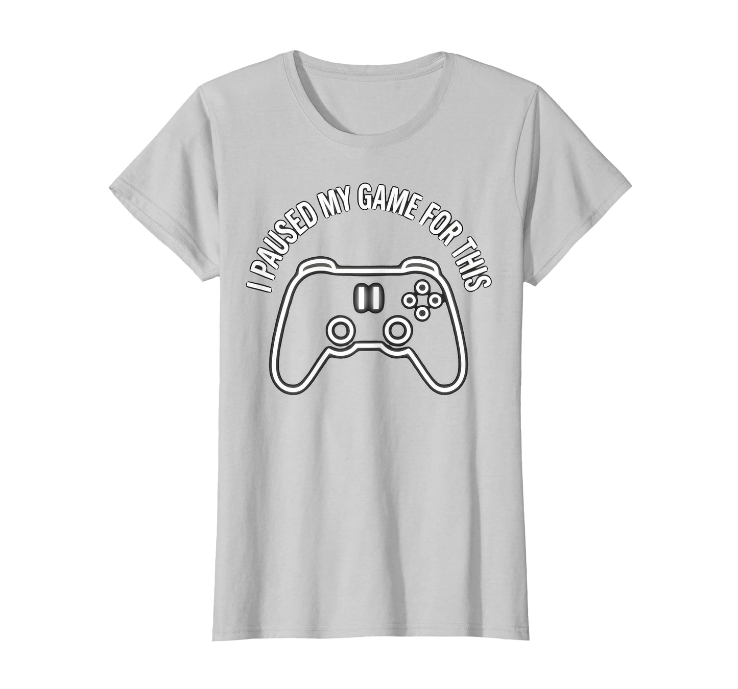 I Paused My Game This Funny Dad Silver T-Shirt - Graphic Print for Adults - T-Shirt, Sweatshirt, Hoodie