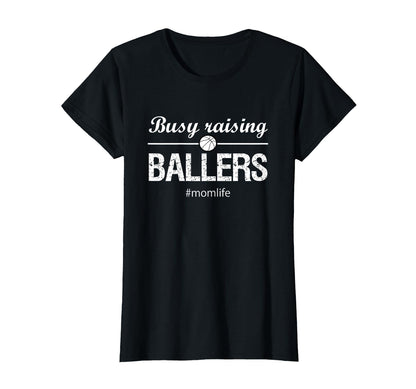 Basketball Mom Gifts Busy Raising Ballers T-Shirt - Novelty Apparel Unisex - T-Shirt, Sweatshirt, Hoodie