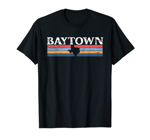 Baytown Texas Tx Stripes State 70S T-Shirt - Fun Novelty Design Unisex - T-Shirt, Sweatshirt, Hoodie