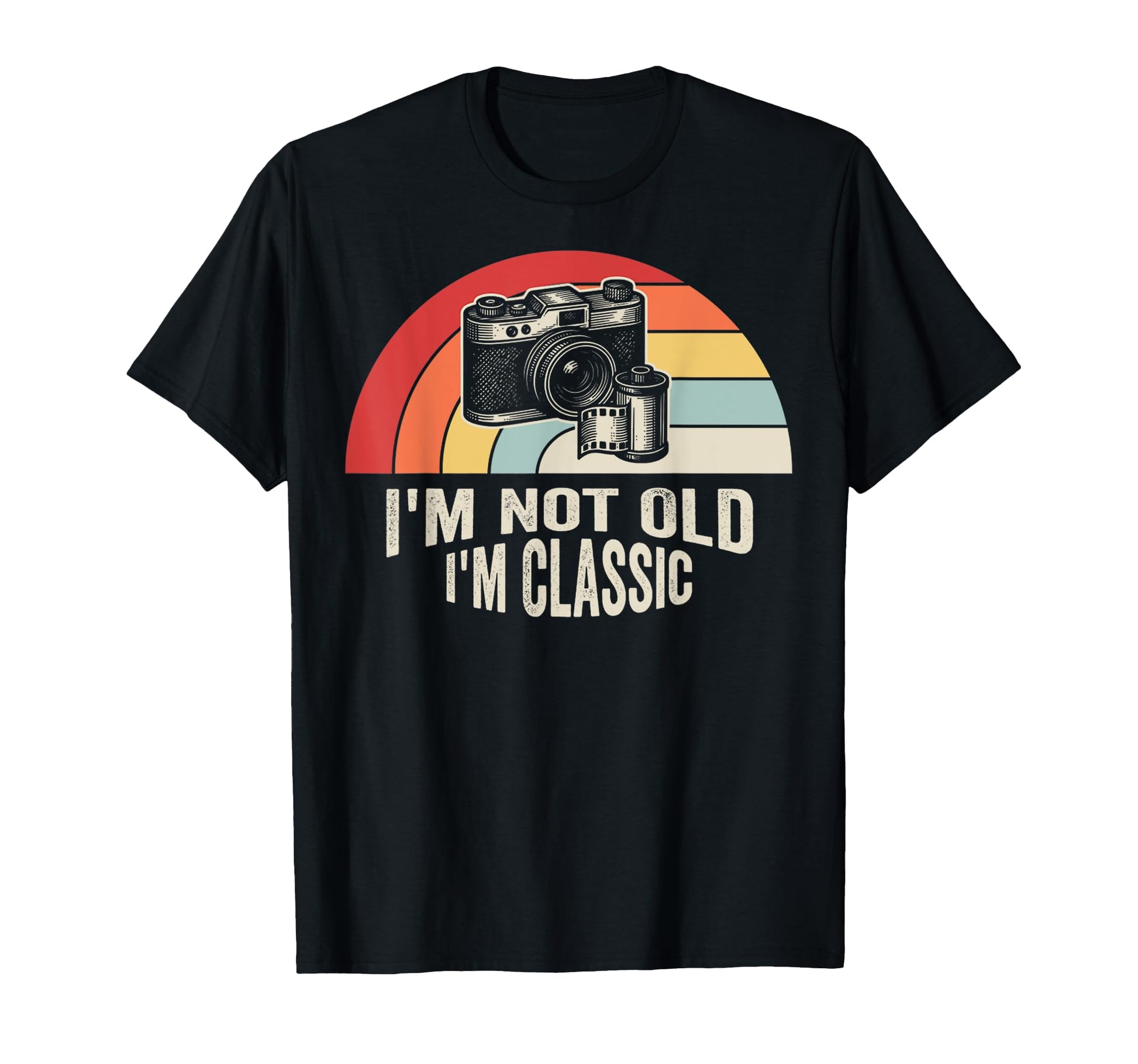 Im Not Old Im Camera T-Shirt - Streetwear Style for Adults - T-Shirt, Sweatshirt, Hoodie