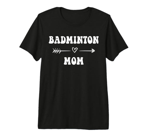 Badminton Mom Badminton Player T-Shirt - Streetwear Style Men Women - T-Shirt, Sweatshirt, Hoodie