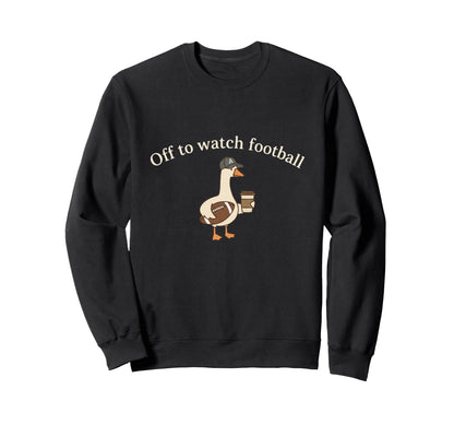 Off To Watch Football Goose Mom Sweatshirt - Minimalist Print for Adults - T-Shirt, Sweatshirt, Hoodie