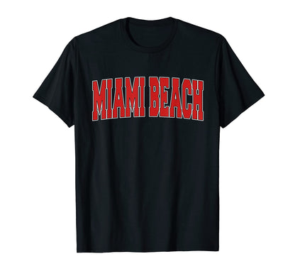 Miami Beach Fl Florida Varsity Usa T-Shirt - Aesthetic Graphic Men Women - T-Shirt, Sweatshirt, Hoodie
