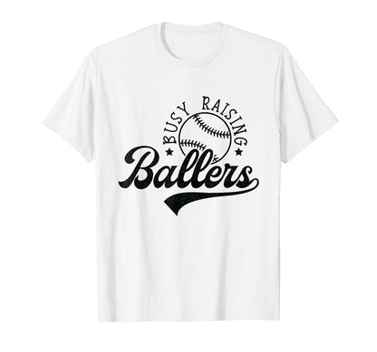 Busy Raising Ballers Funny Baseball T-Shirt - Aesthetic Graphic for Adults - T-Shirt, Sweatshirt, Hoodie