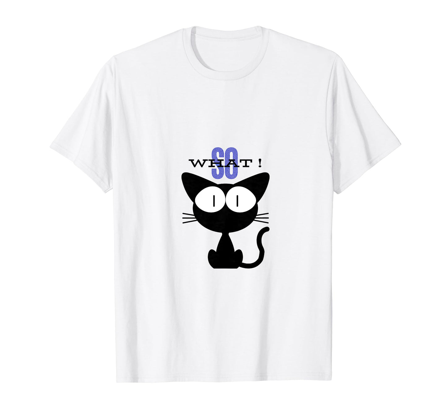 Hip Hop Oldschool So What T-Shirt - Casual Everyday Wear Men Women - T-Shirt, Sweatshirt, Hoodie