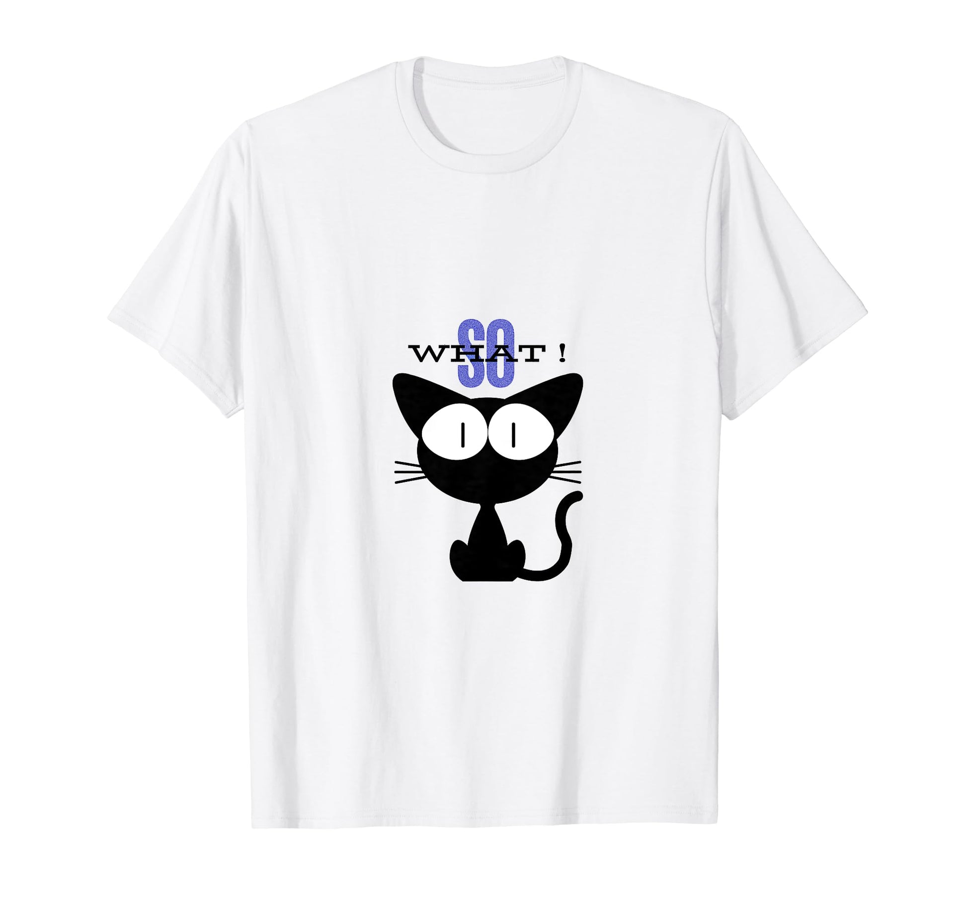 Hip Hop Oldschool So What T-Shirt - Casual Everyday Wear Men Women - T-Shirt, Sweatshirt, Hoodie