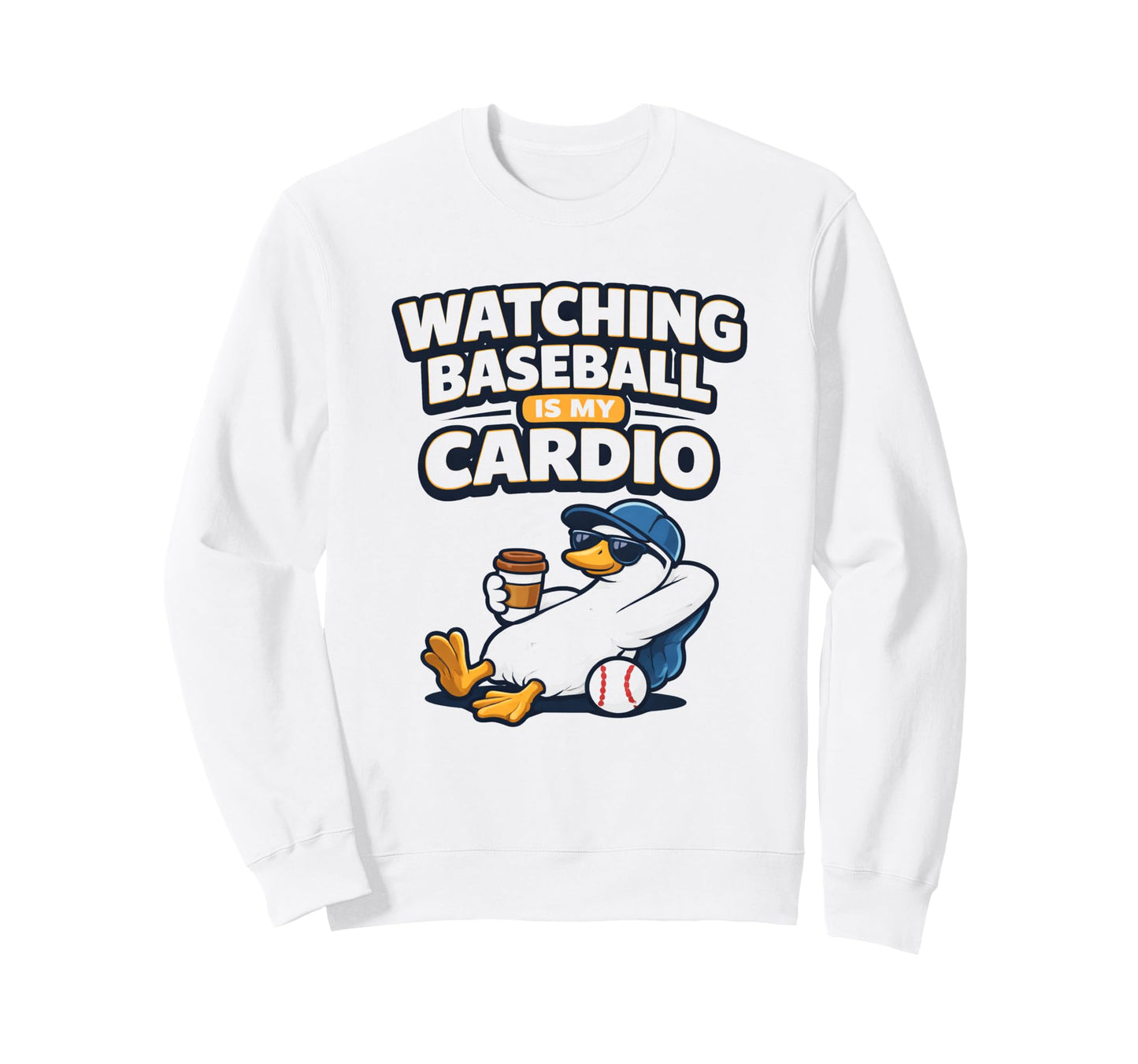 Watching Baseball Is My Cardio Funny Sweatshirt - Trendy Graphic Unisex - T-Shirt, Sweatshirt, Hoodie