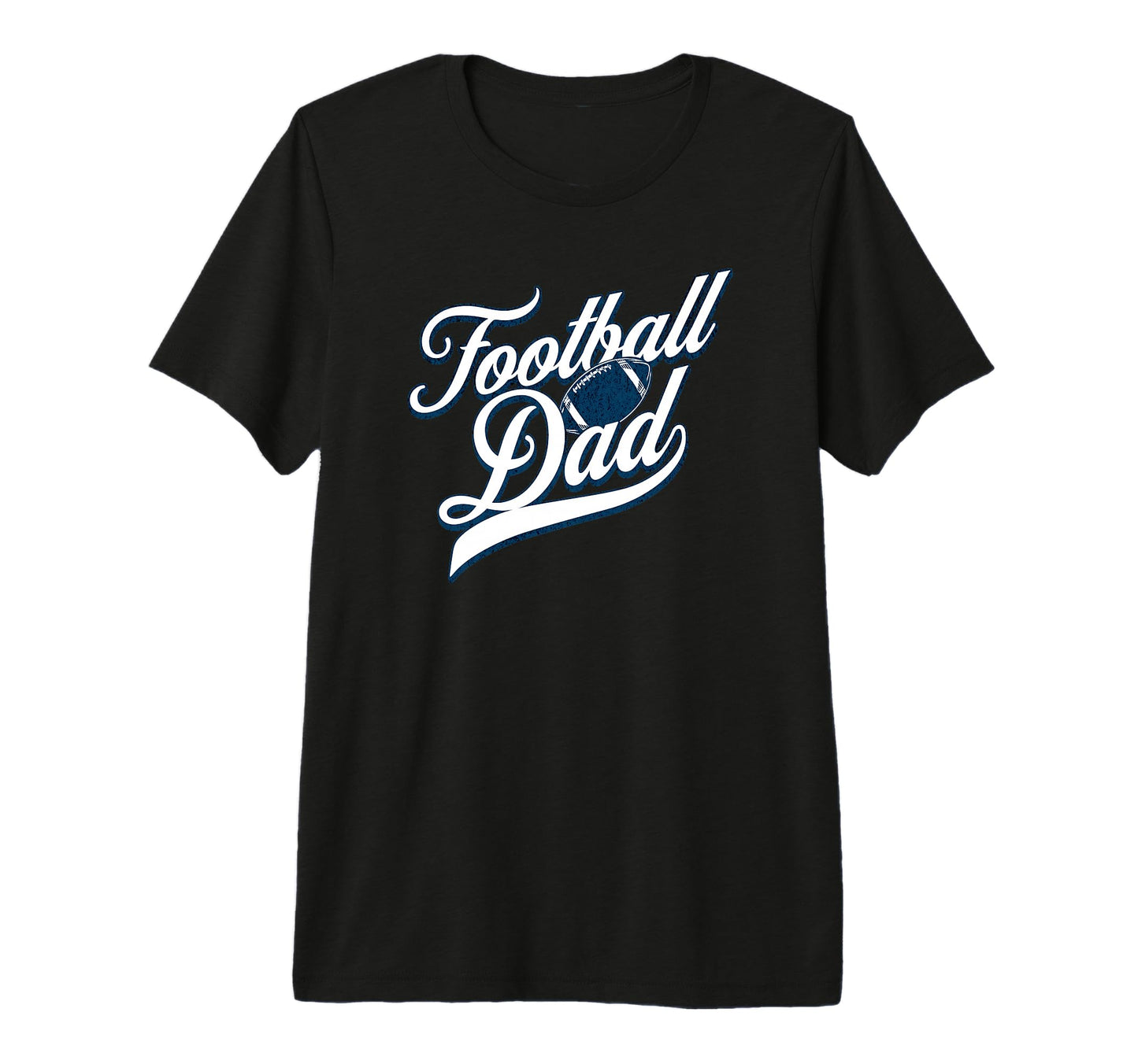 Football Dad American Football Game T-Shirt - Novelty Apparel Men Women - T-Shirt, Sweatshirt, Hoodie