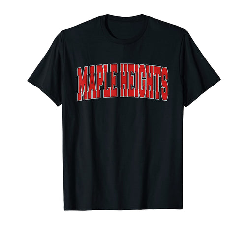 Maple Heights Oh Ohio Varsity Usa T-Shirt - Streetwear Style for Adults - T-Shirt, Sweatshirt, Hoodie