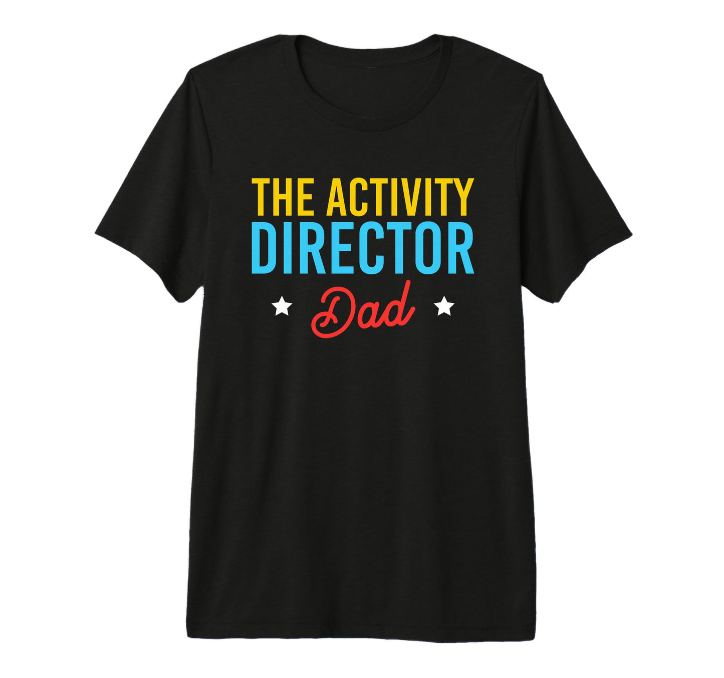 Mens Activity Director Dad Activity T-Shirt - Fun Novelty Design Men Women - T-Shirt, Sweatshirt, Hoodie