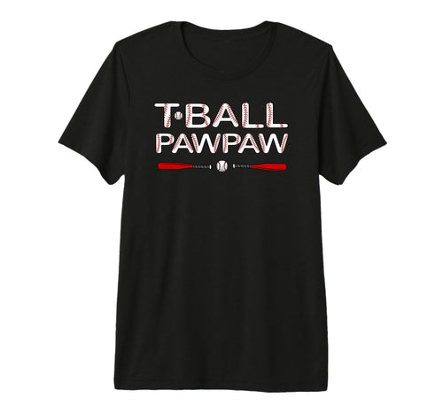 T Ball Pawpaw Grandpa Ball Baseball Player T-Shirt - Graphic Print Unisex - T-Shirt, Sweatshirt, Hoodie