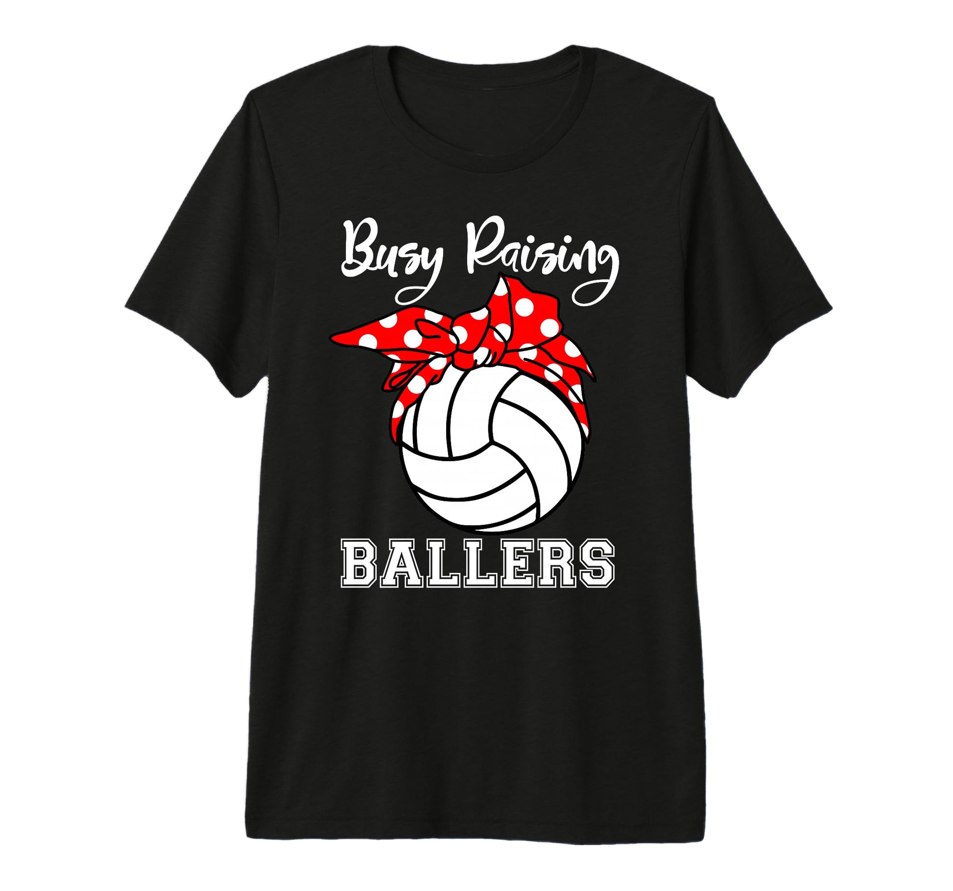 Busy Raising Ballers Funny Volleyball T-Shirt - Minimalist Print Unisex - T-Shirt, Sweatshirt, Hoodie
