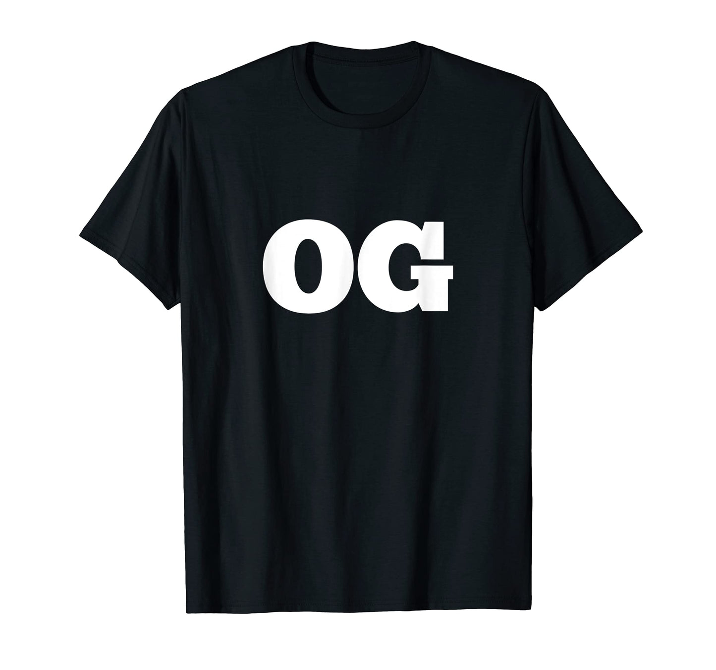 Og Original Gangster Old School Hip T-Shirt - Casual Everyday Wear Unisex - T-Shirt, Sweatshirt, Hoodie