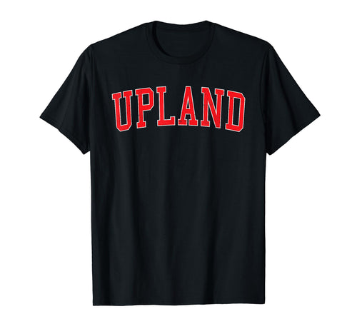 Upland Ca Varsity Red Text T-Shirt - Casual Everyday Wear Unisex - T-Shirt, Sweatshirt, Hoodie