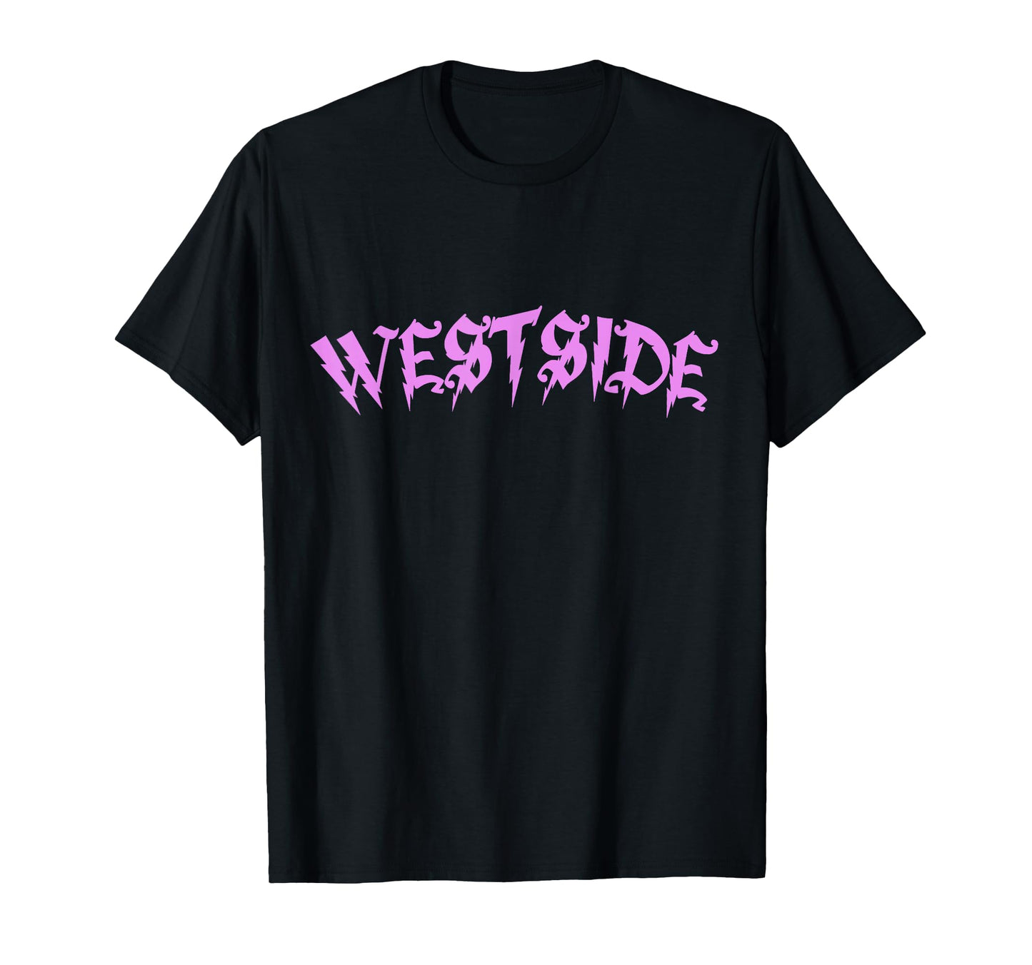 Westside Westcoast Los Angeles Hip Hop T-Shirt - Fun Novelty Design Unisex - T-Shirt, Sweatshirt, Hoodie